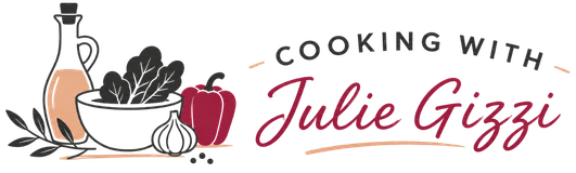 Cooking with Julie Gizzi